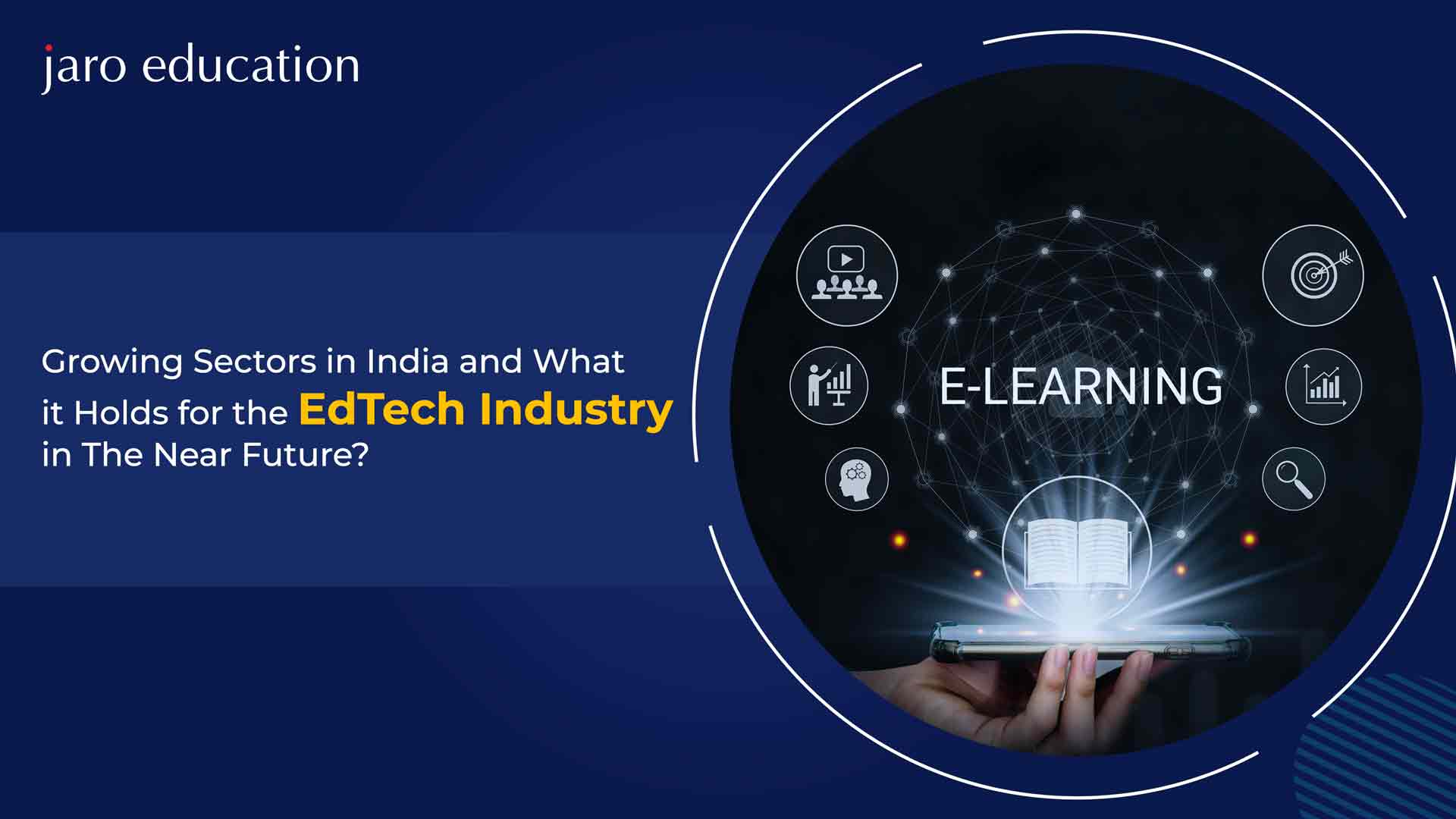 Growing-Sectors-in-India-and-What-it-Holds-For-the-EdTech-Industry-in-The-Near-Future Blog