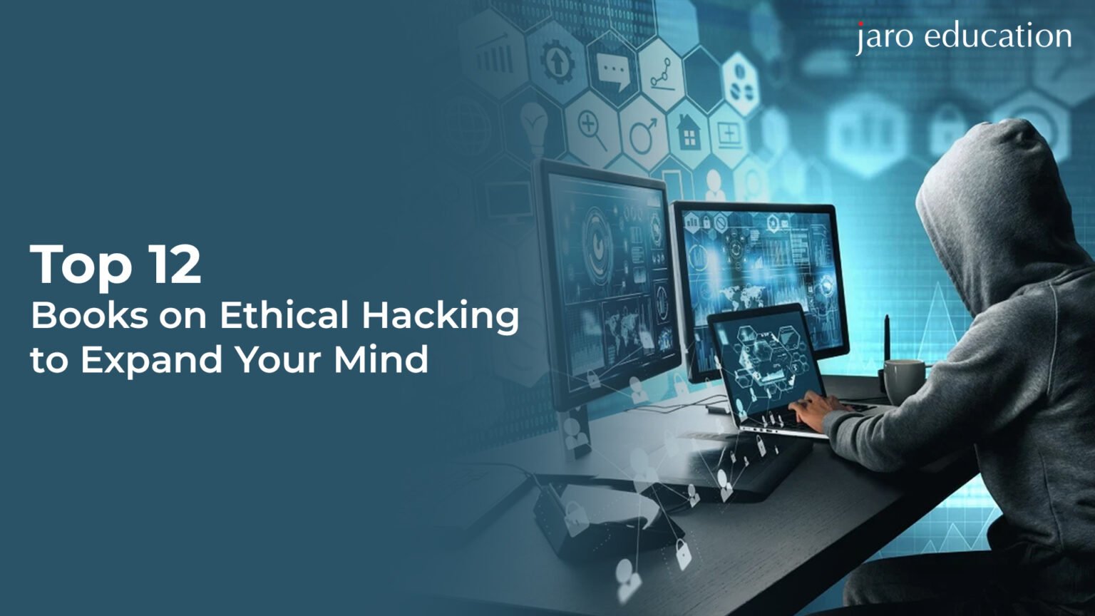 Top 12 Ethical Hacking Books | Jaro Education