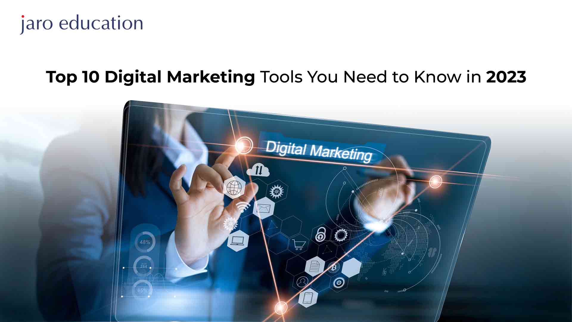 Top-10-Digital-Marketing-Tools-You-Need-to-Know-in-2023 jaro