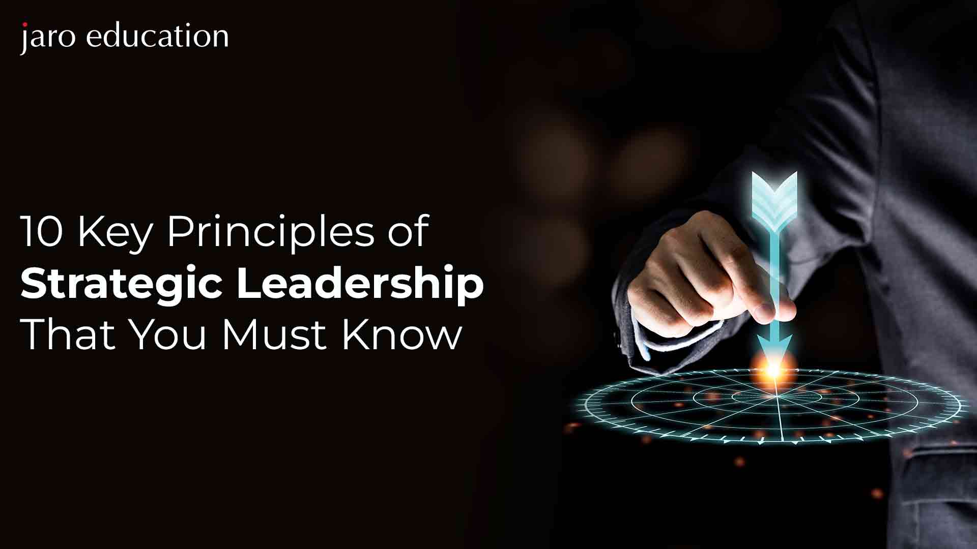 10-Key-Principles-of-Strategic-Leadership-That-You-Must-Know