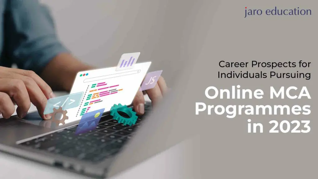 Career Prospects for Individuals Pursuing Online MCA Programmes in Jaro