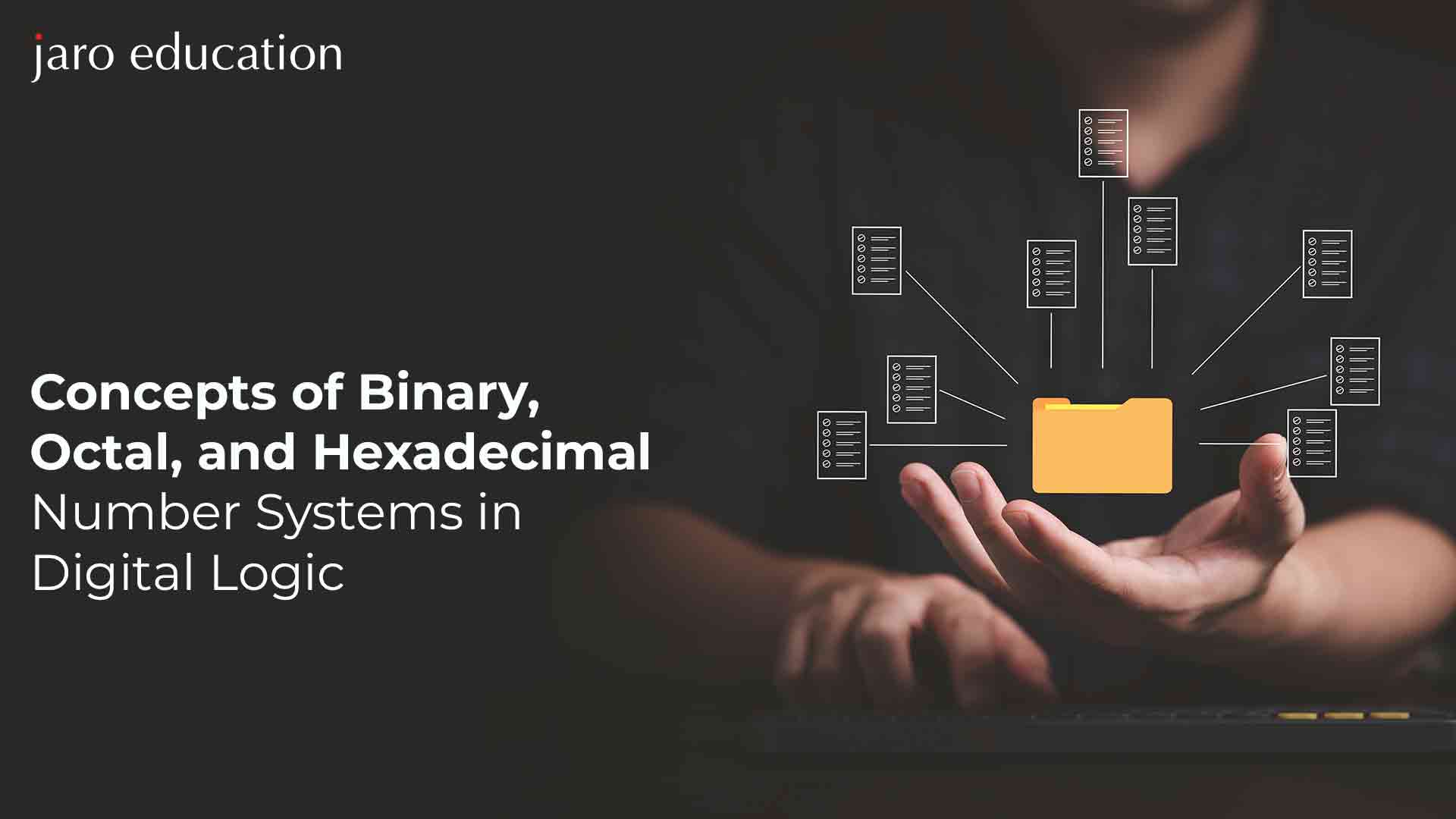 Concepts-of-Binary,-Octal,-and-Hexadecimal-Number-Systems-in-Digital-Logic