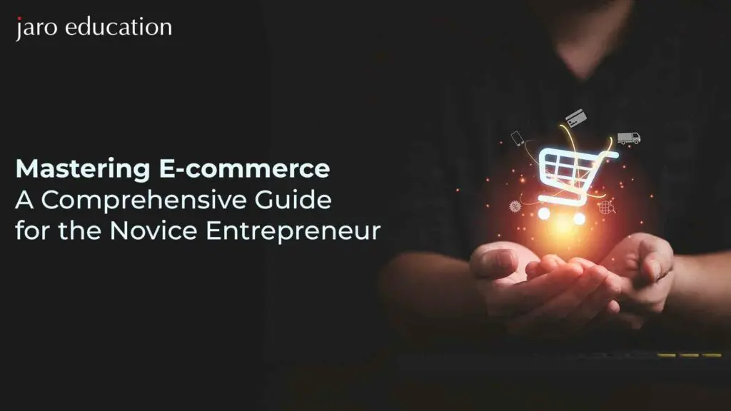 Mastering-E-commerce-A-Comprehensive-Guide-for-the-Novice-Entrepreneur