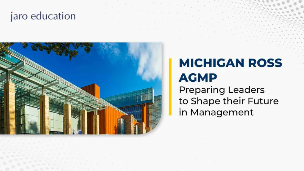 Michigan-Ross-AGMP-Preparing-Leaders-to-Shape-their-Future-in-Management-Jaro