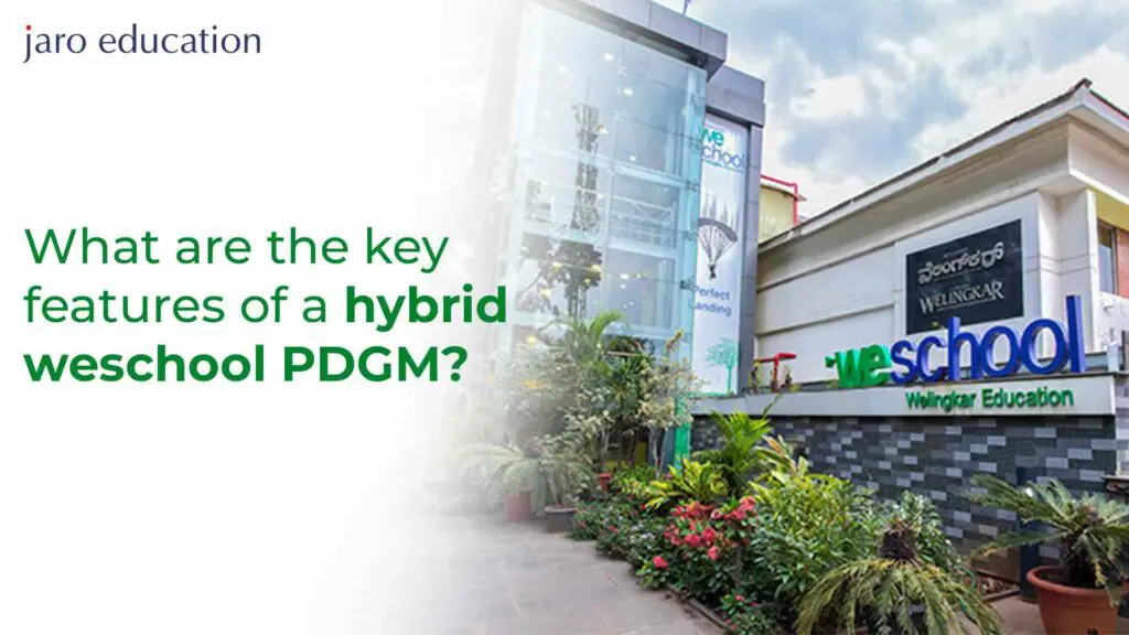 What-are-the-key-features-of-a-hybrid-weschool-PDGM