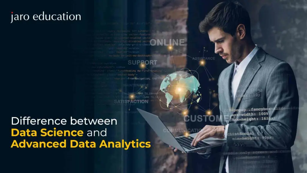 Difference between Data Science and Advanced Data Analytics