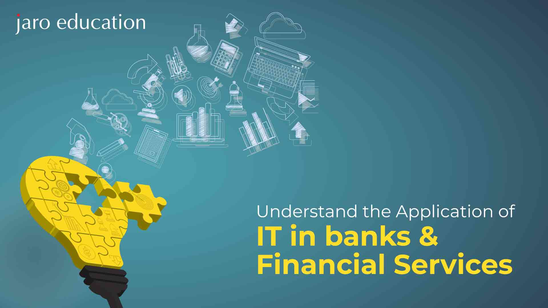 Understand-the-Application-of-IT-in-banks-&-Financial-Services