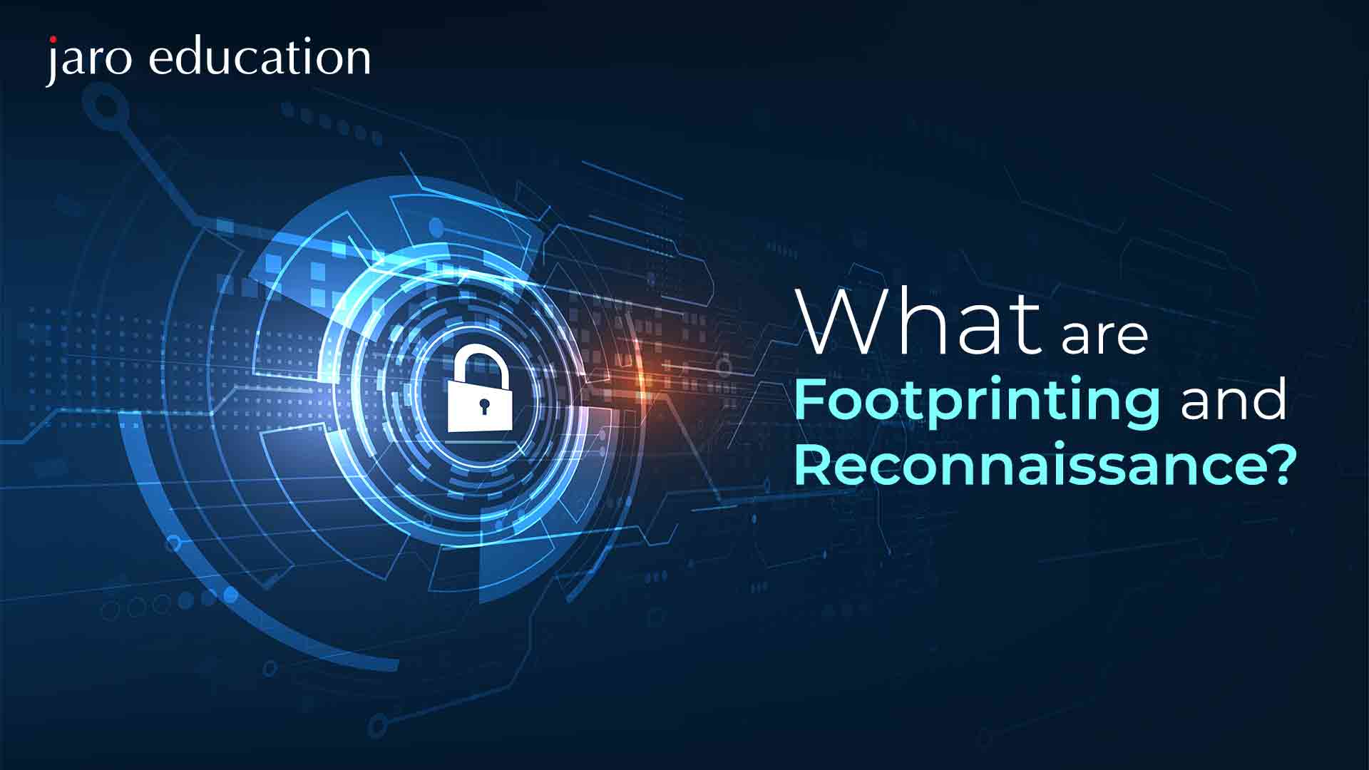 What-Are-Footprinting-and-Reconnaissance