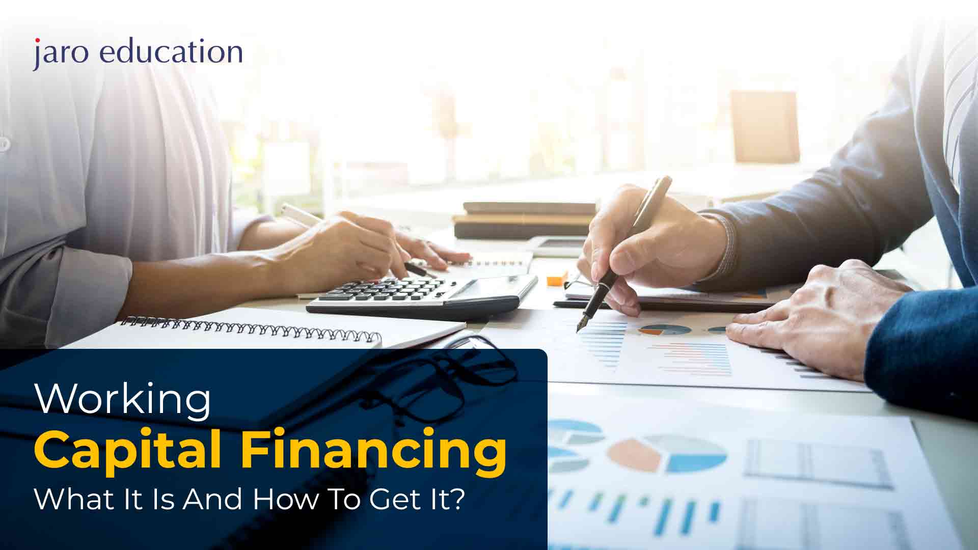 Working-Capital-Financing-What-It-Is-And-How-To-Get-It