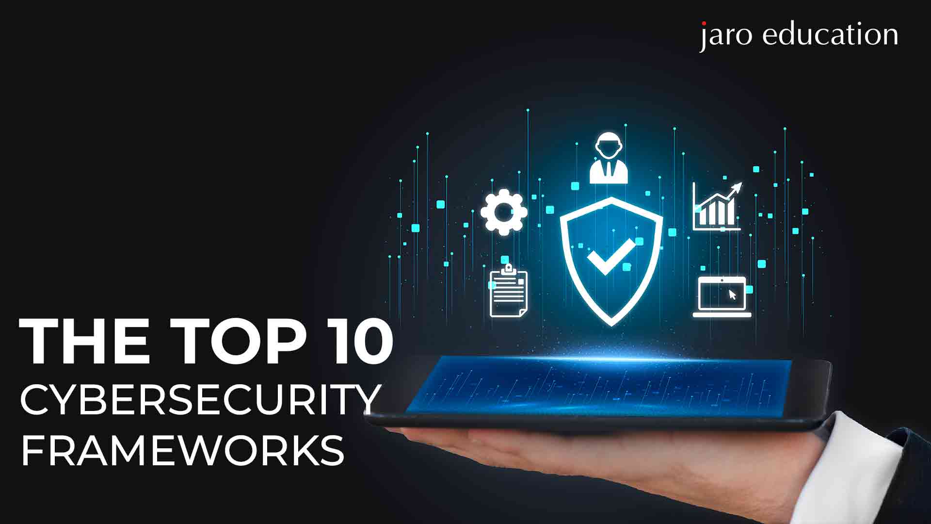 The Top 10 Cybersecurity Frameworks