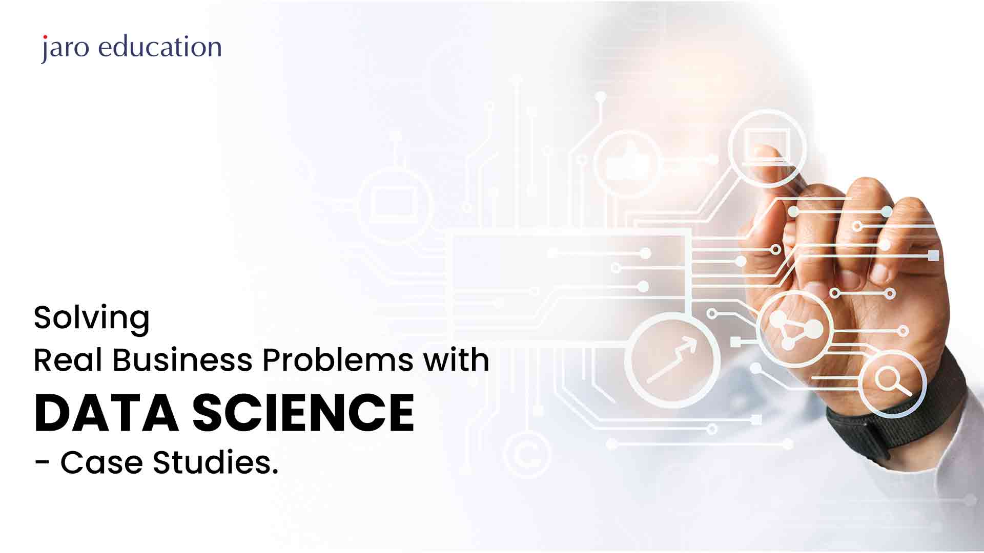 Solving Real Business Problems With Data Science Case Studies