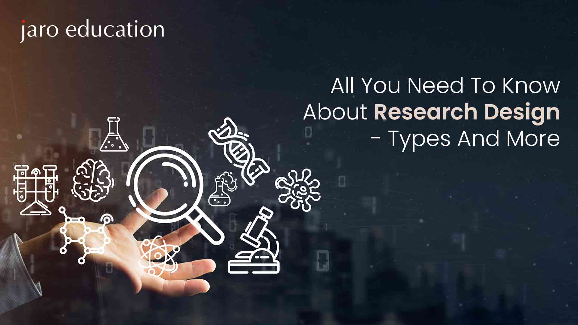 All You Need To Know About Research Design Types And More