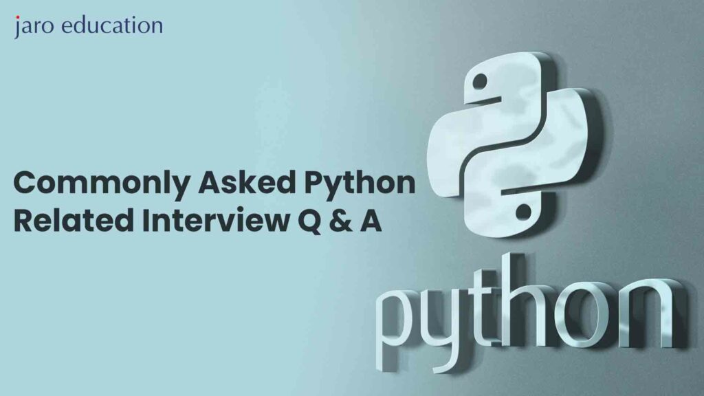 Commonly Asked Python Related Interview QnA | Jaro Education