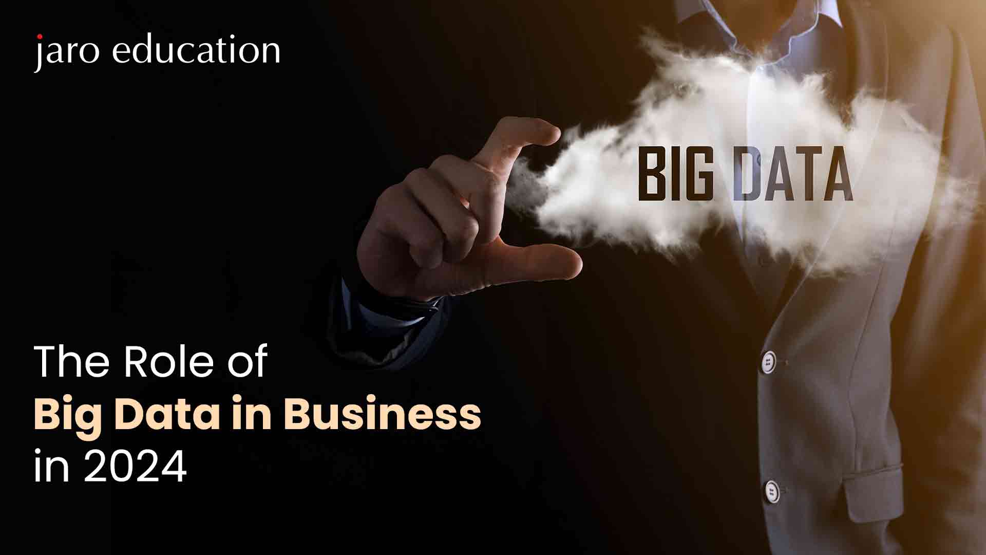 The Role of Big Data in Business in 2024