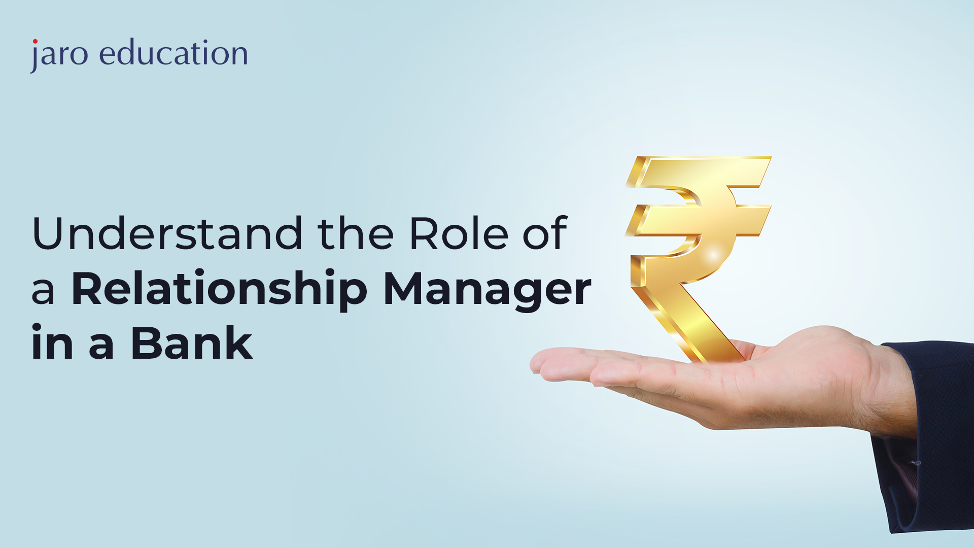 Understand the Role of a Relationship Manager in a Bank