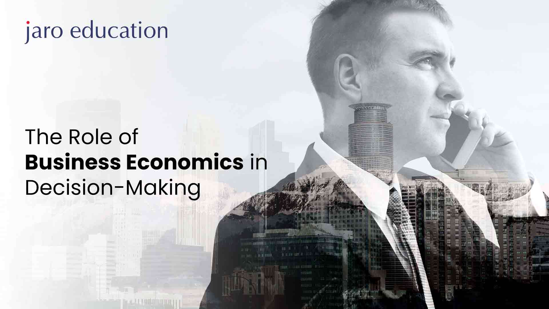 The Role of Business Economics in Decision Making