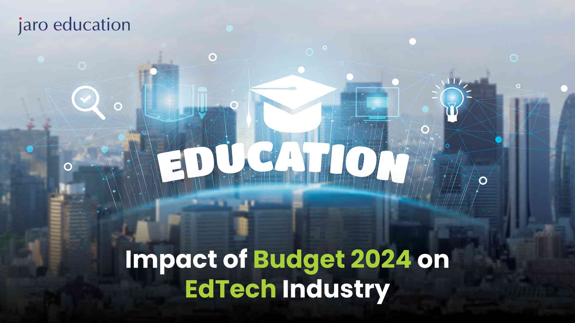 Impact of Budget 2024 on EdTech Industry