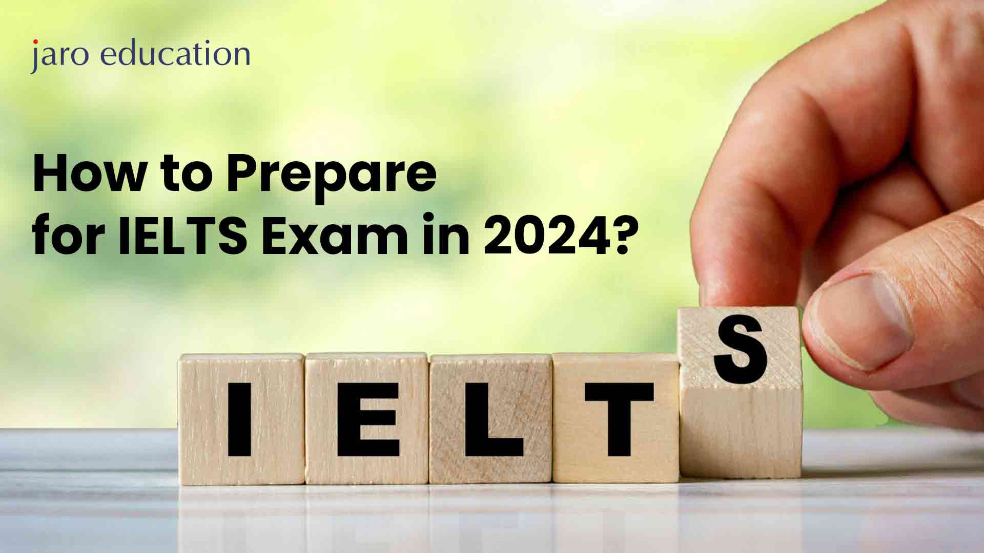 How to Prepare for IELTS Exam in 2024