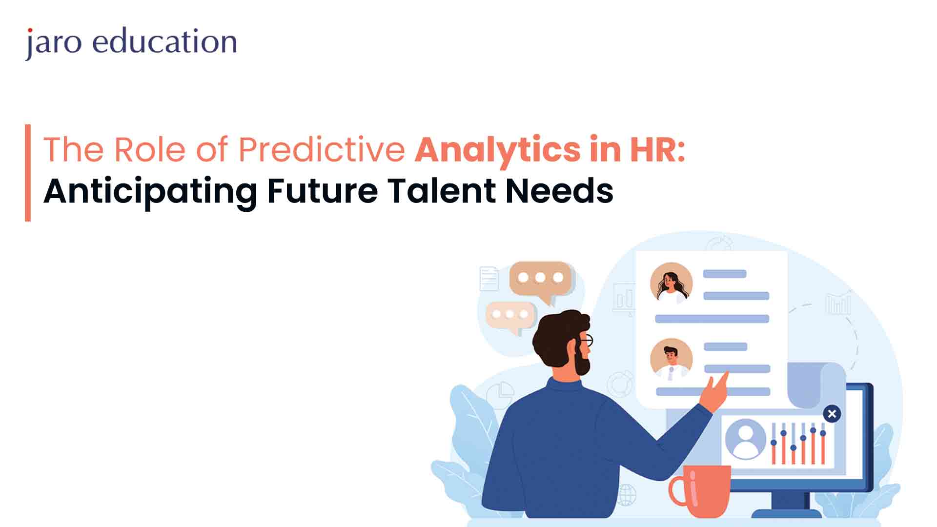 The Role of Predictive Analytics in HR Anticipating Future Talent Needs
