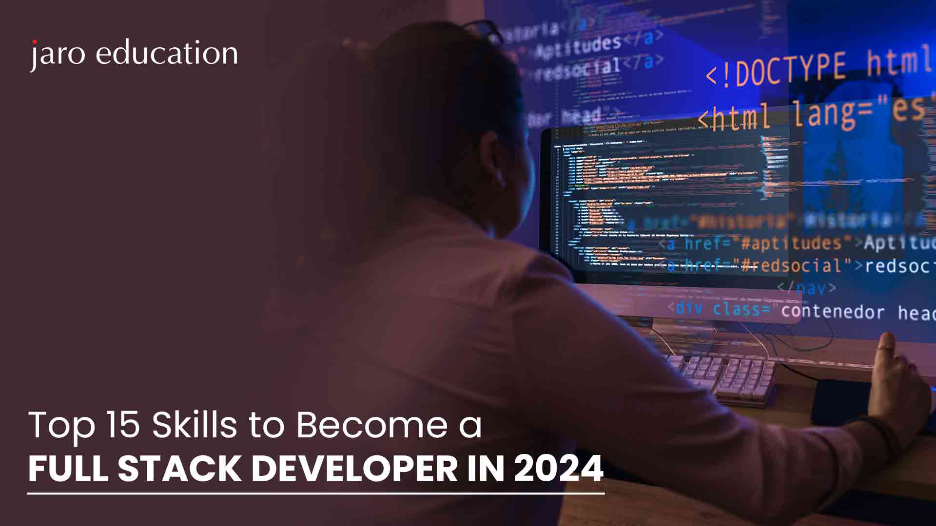 Top 15 Skills to Become a Full Stack Developer in 2024