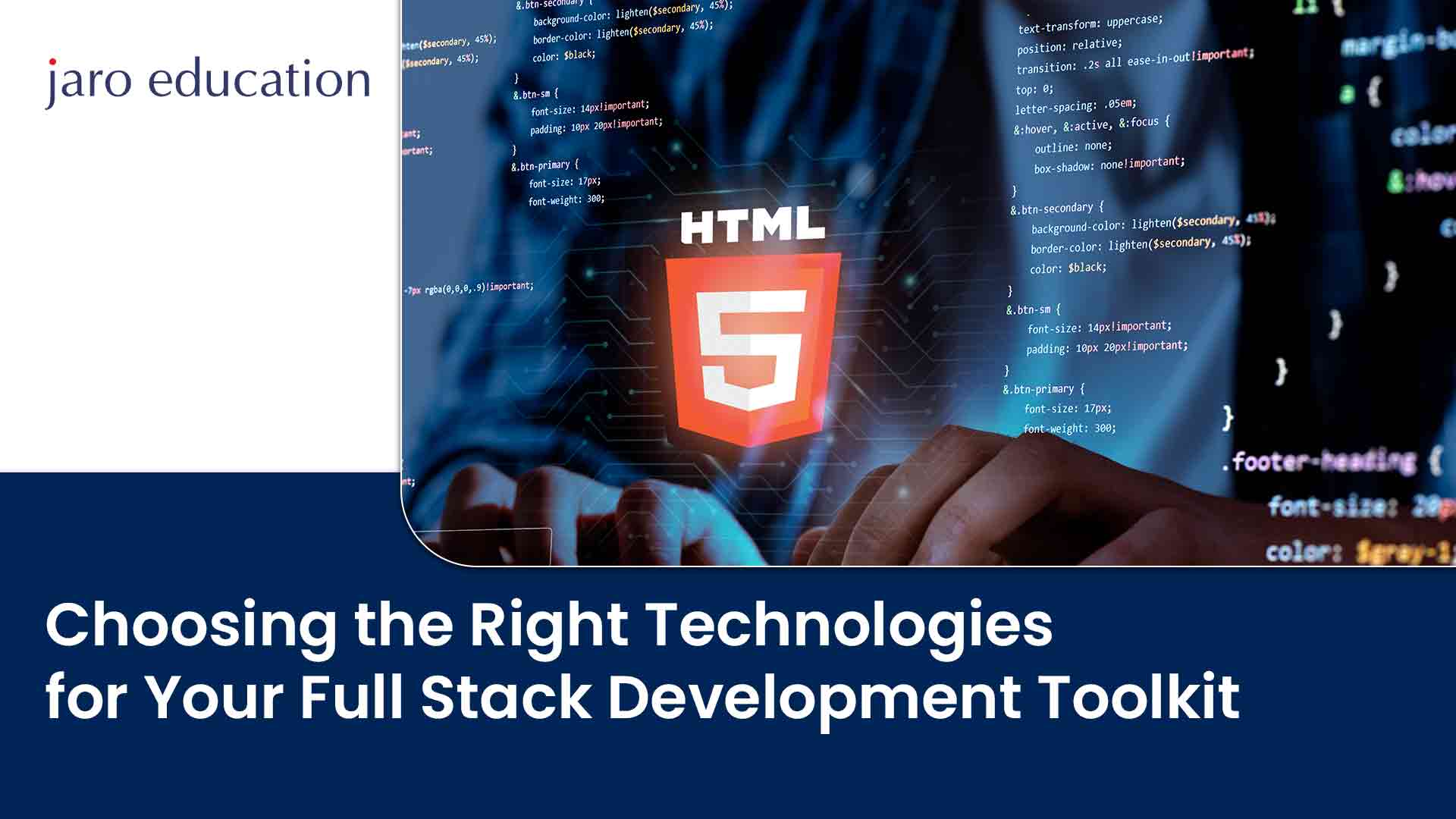 Choosing the Right Technologies for Your Full Stack Development Toolkit